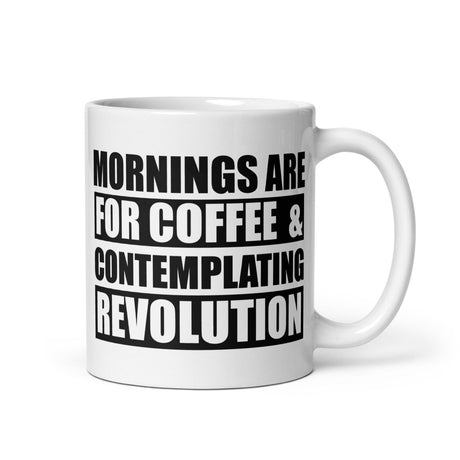 Mornings Are For Coffee And Contemplation Coffee Mug