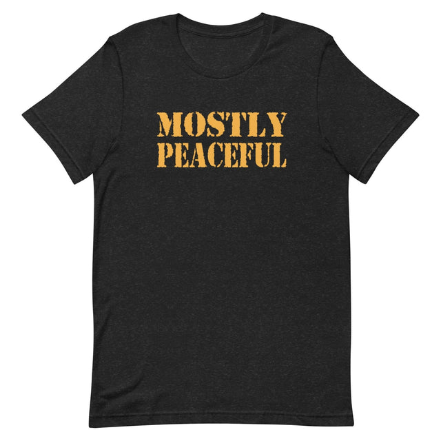 Mostly Peaceful Shirt