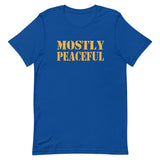 Mostly Peaceful Shirt