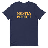 Mostly Peaceful Shirt