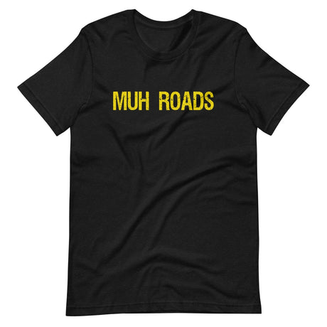 Muh Roads Shirt