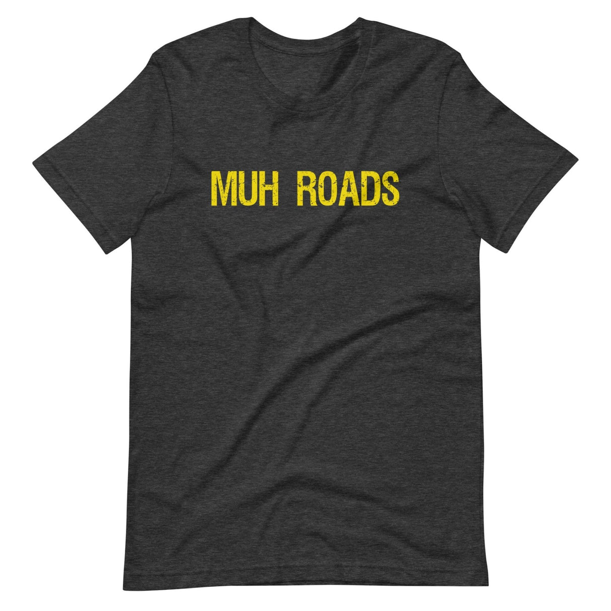 Muh Roads Shirt