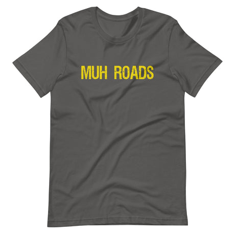 Muh Roads Shirt