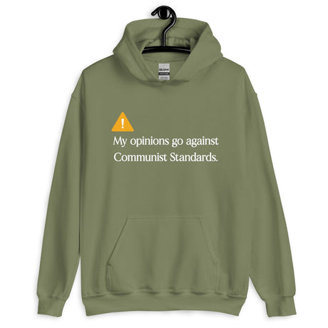 My Opinions Go Against Communist Standards Hoodie