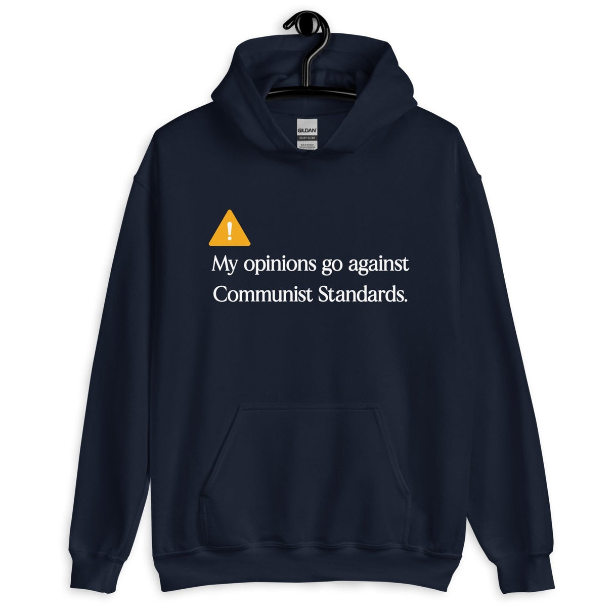 My Opinions Go Against Communist Standards Hoodie