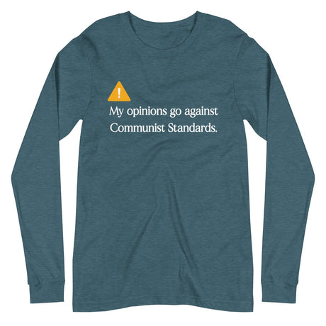 My Opinions Go Against Communist Standards Premium Long Sleeve Shirt