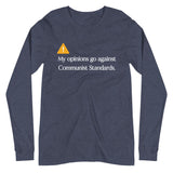 My Opinions Go Against Communist Standards Premium Long Sleeve Shirt