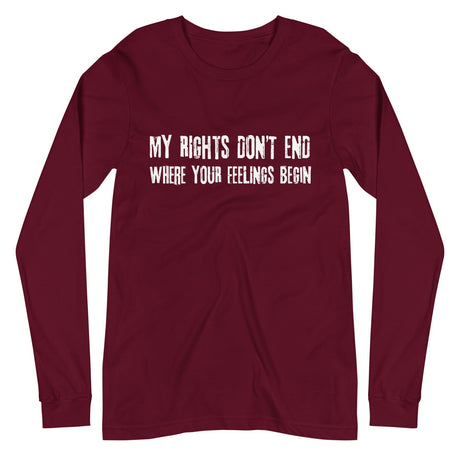 My Rights Don't End Where Your Feelings Begin Premium Long Sleeve Shirt