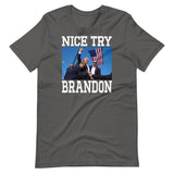 Nice Try Brandon Shirt