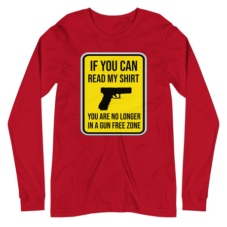 No Longer in a Gun Free Zone Long Sleeve Shirt