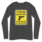 No Longer in a Gun Free Zone Long Sleeve Shirt