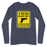 No Longer in a Gun Free Zone Long Sleeve Shirt