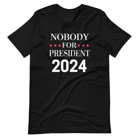 Nobody For President 2024 Shirt