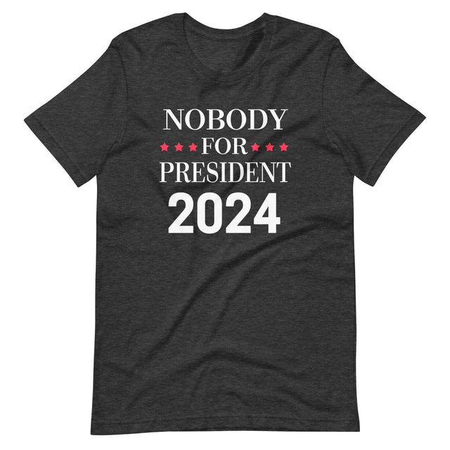 Nobody For President 2024 Shirt