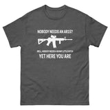 Nobody Needs an AR - 15 Heavy Cotton Shirt