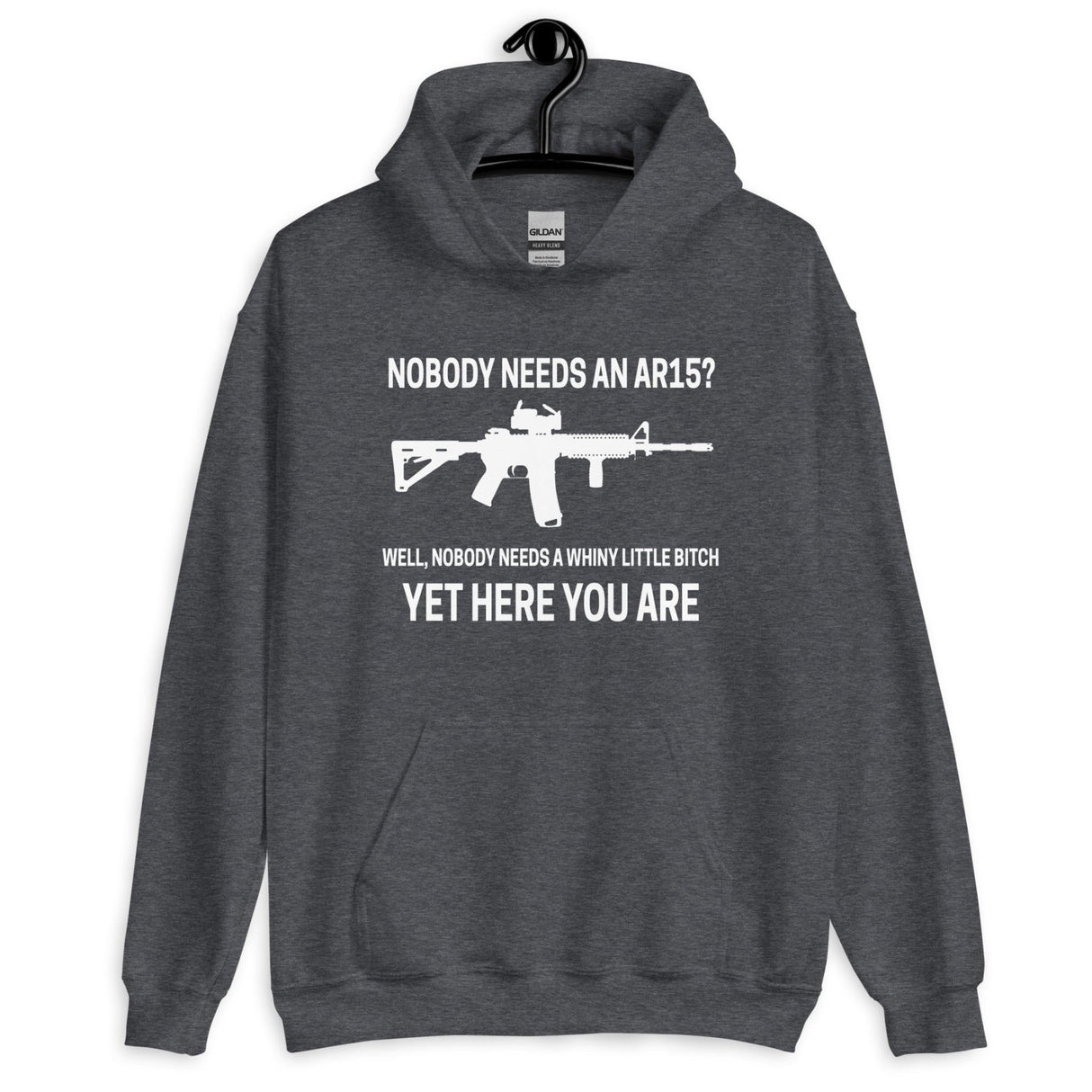 Nobody Needs an AR - 15 Hoodie