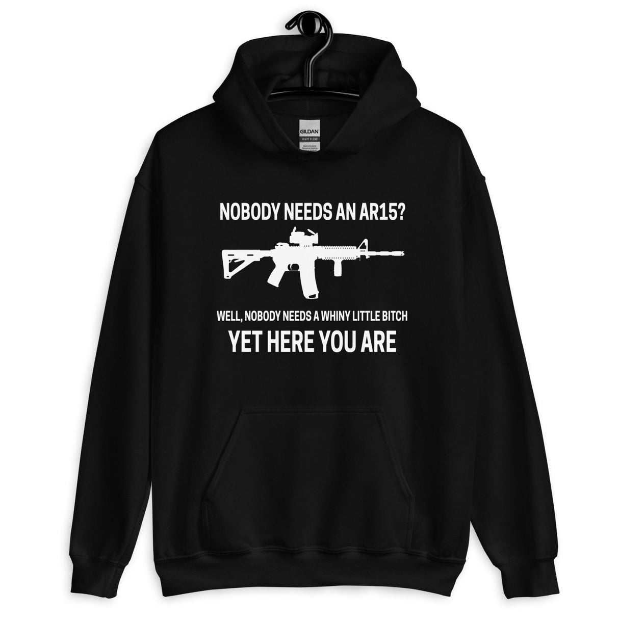 Nobody Needs an AR - 15 Hoodie