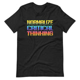 Normalize Critical Thinking Shirt