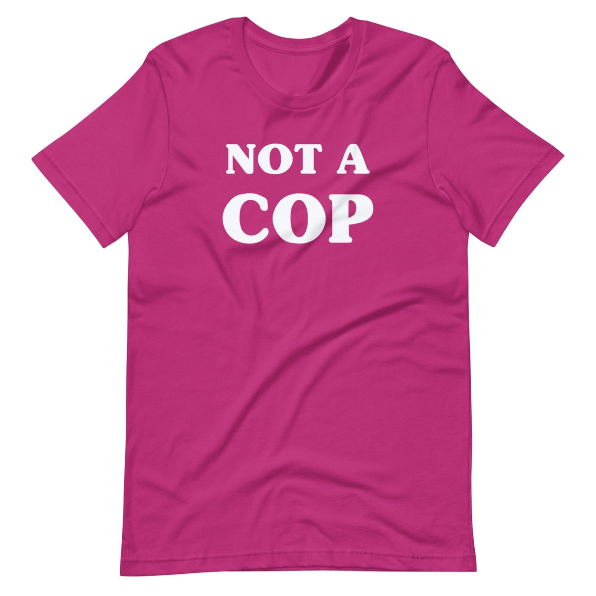 Not a Cop Shirt