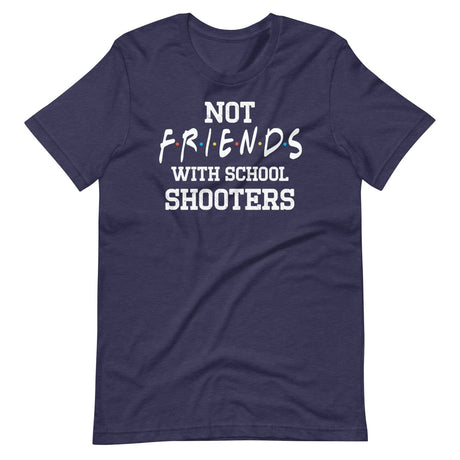 Not Friends With School Shooters Shirt