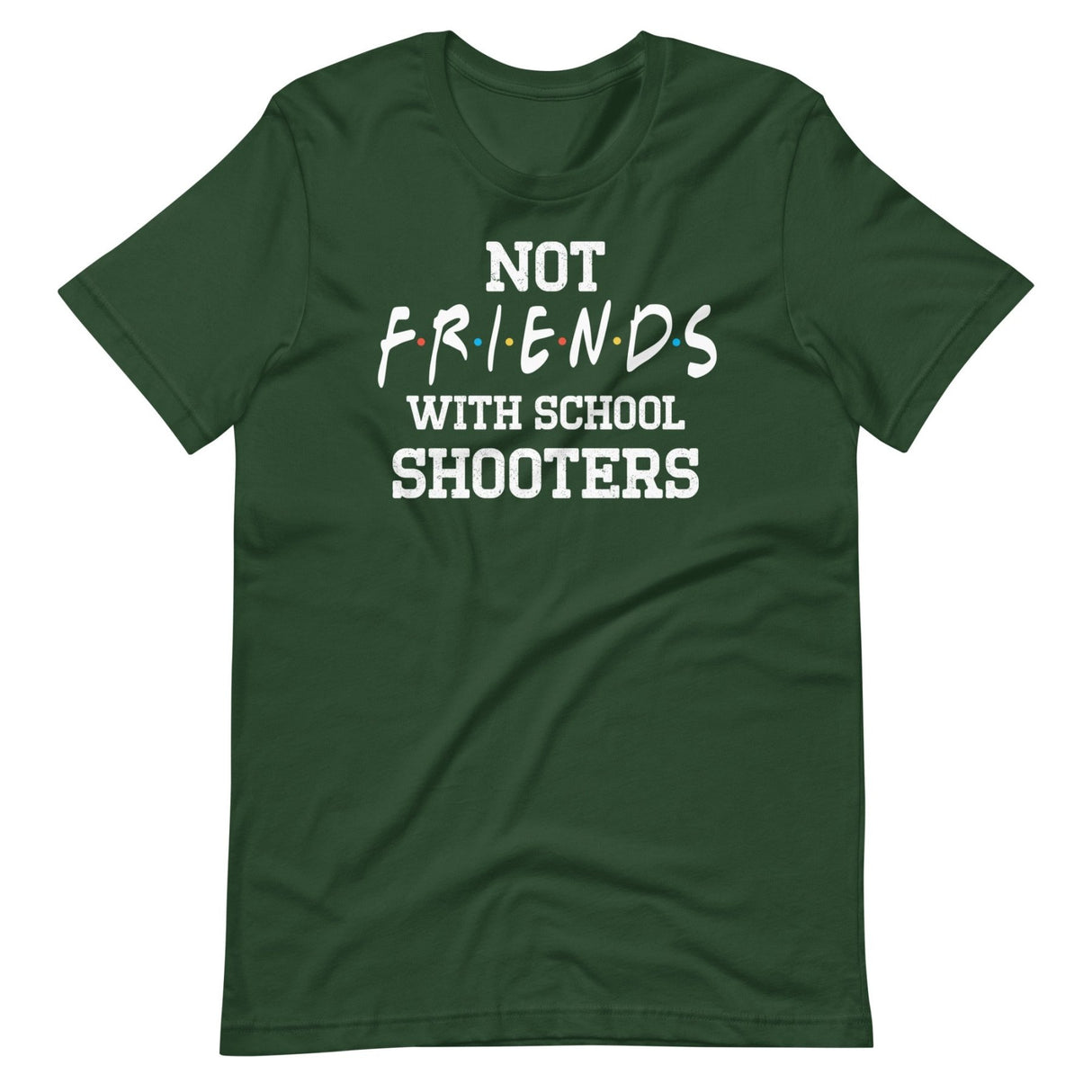 Not Friends With School Shooters Shirt