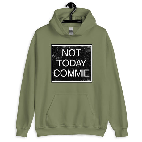 Not Today Commie Hoodie