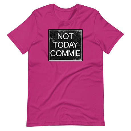 Not Today Commie Shirt