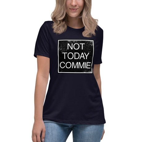 Not Today Commie Women's Shirt