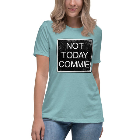 Not Today Commie Women's Shirt