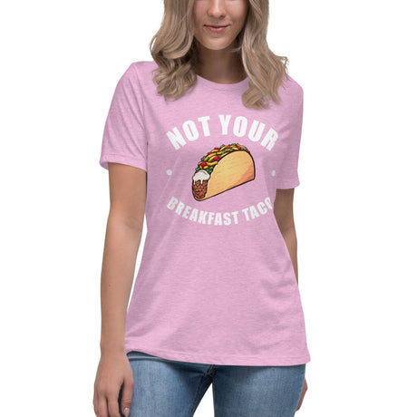 Not Your Breakfast Taco Women's Shirt