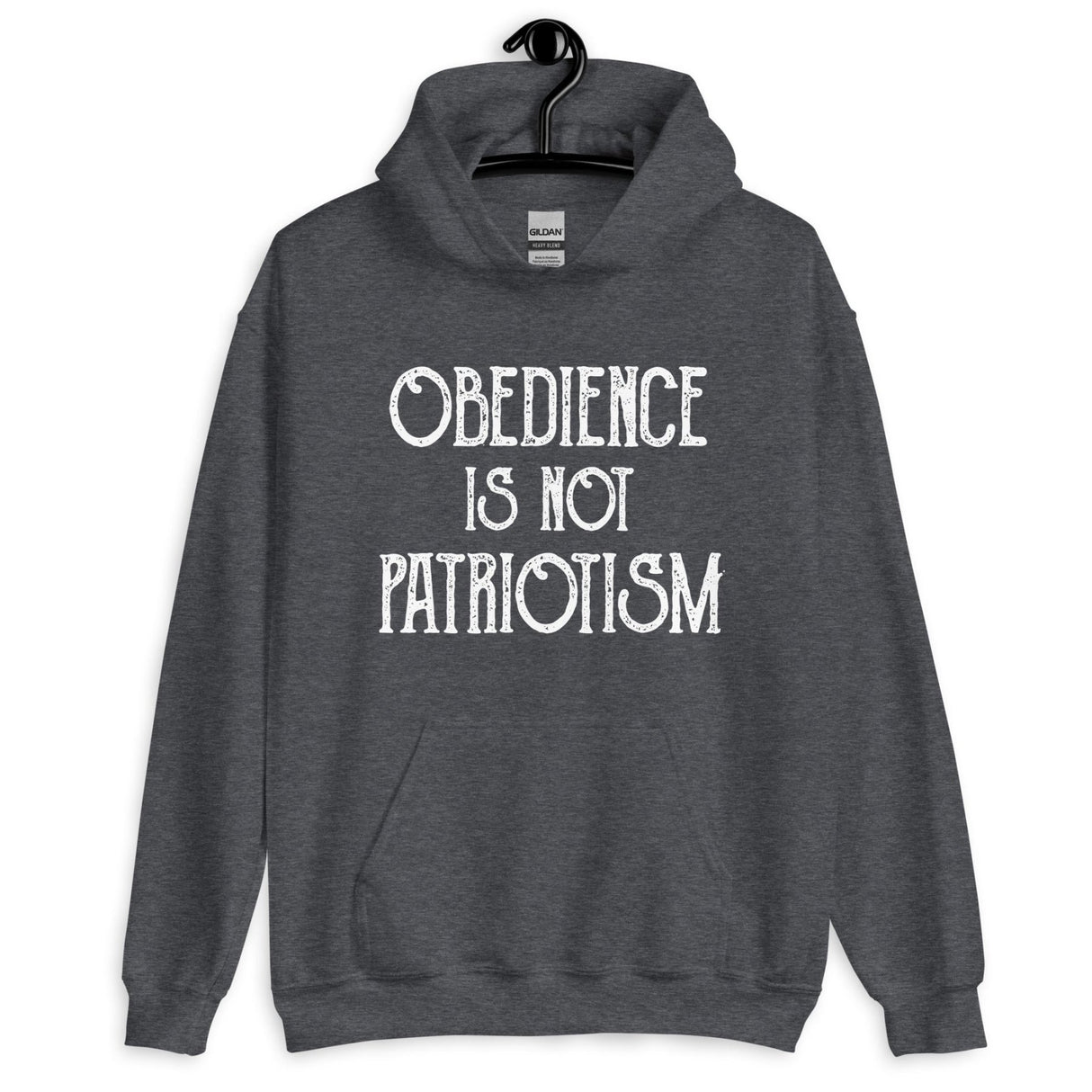 Obedience Is Not Patriotism Hoodie