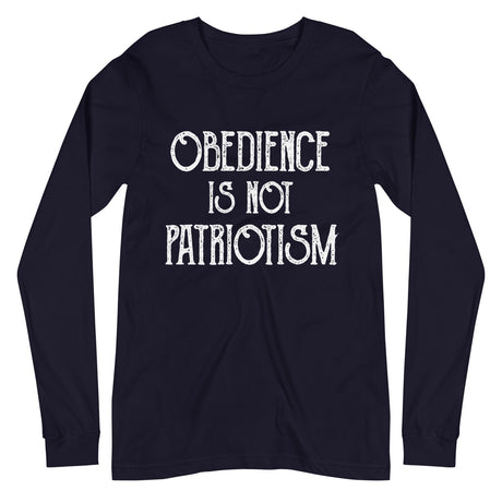 Obedience Is Not Patriotism Premium Long Sleeve Shirt