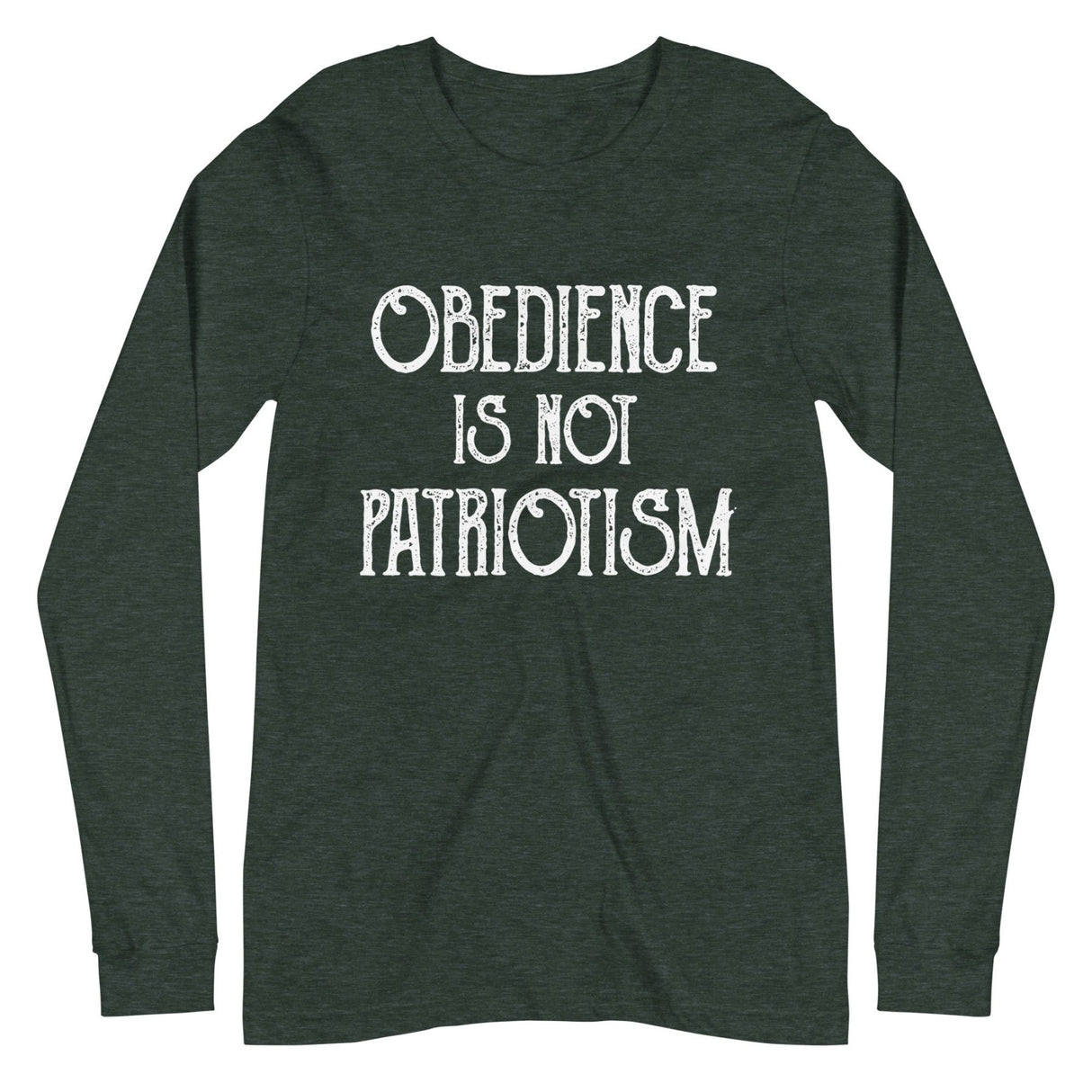 Obedience Is Not Patriotism Premium Long Sleeve Shirt