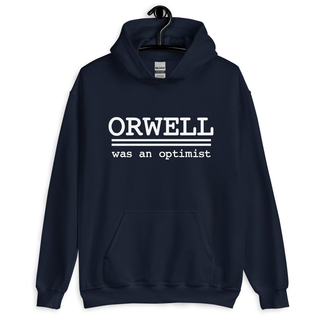 Orwell Was an Optimist Hoodie