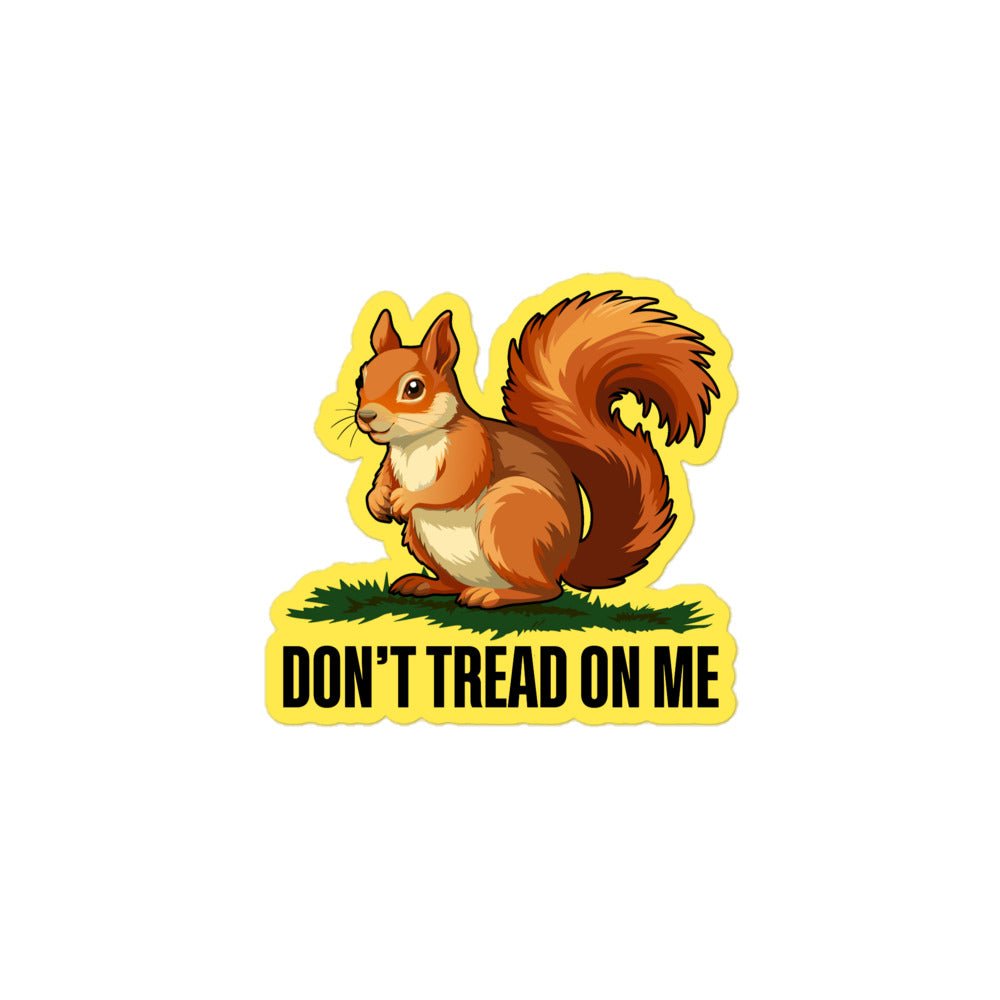 Peanut The Squirrel Don't Tread On Me Sticker