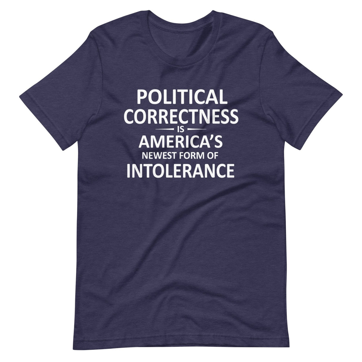 Political Correctness Intolerance Shirt