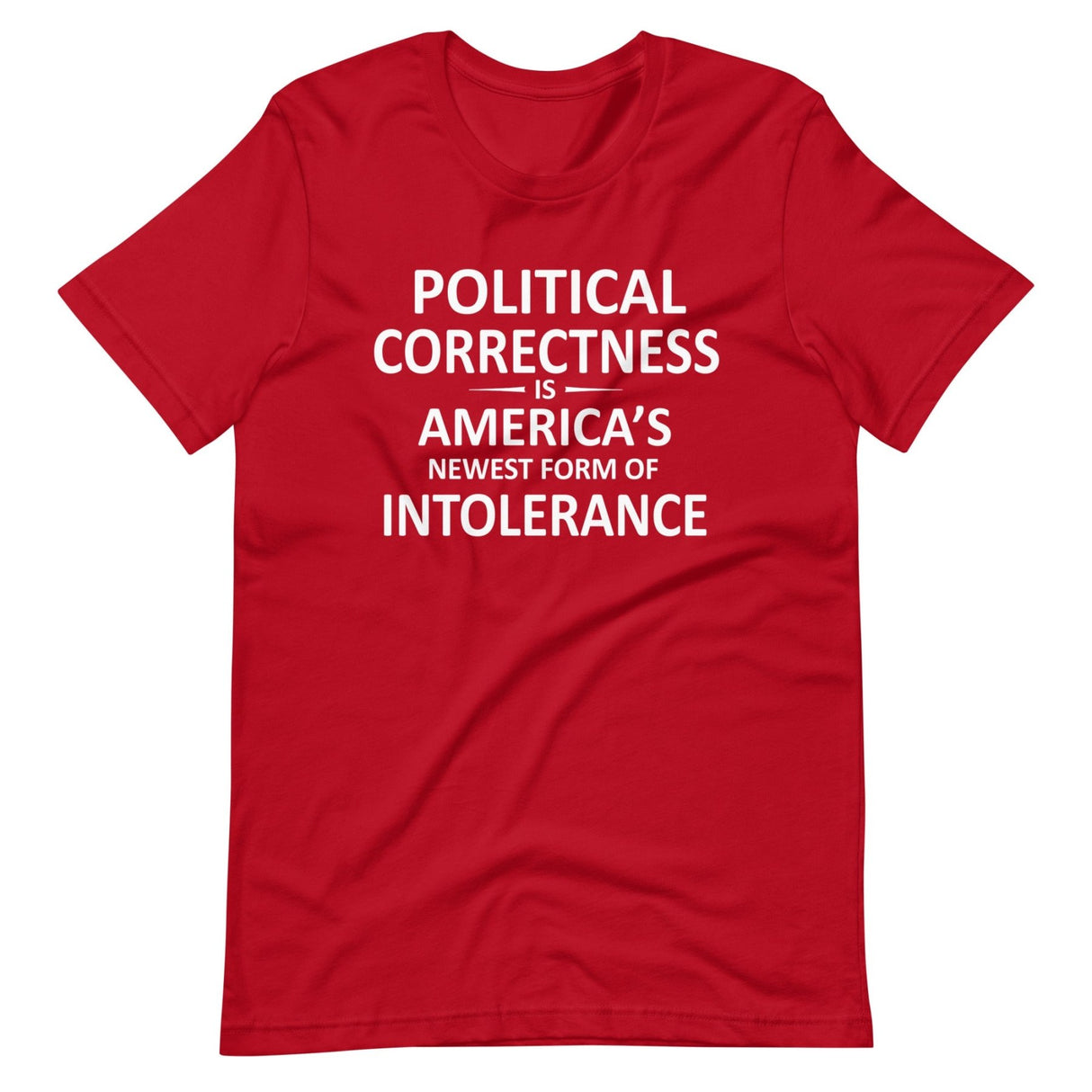 Political Correctness Intolerance Shirt