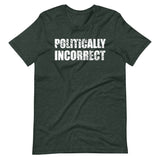 Politically Incorrect Shirt