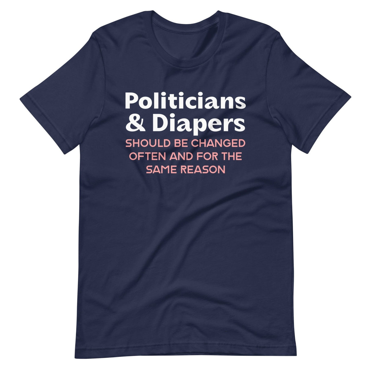 Politicians and Diapers Shirt