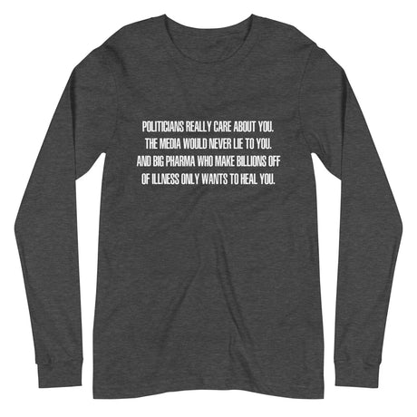 Politicians Really Care About You Premium Long Sleeve Shirt