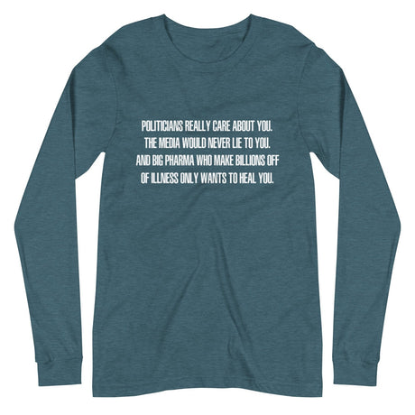 Politicians Really Care About You Premium Long Sleeve Shirt