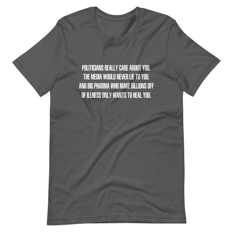 Politicians Really Care About You Shirt