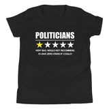 Politicians Very Bad Would Not Recommend Youth Shirt