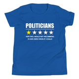 Politicians Very Bad Would Not Recommend Youth Shirt