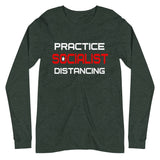 Practice Socialist Distancing Premium Long Sleeve Shirt