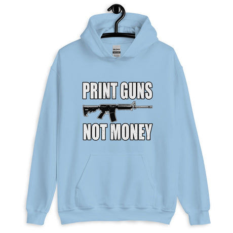 Print Guns Not Money Hoodie