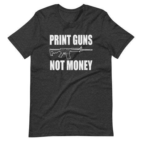 Print Guns Not Money Shirt