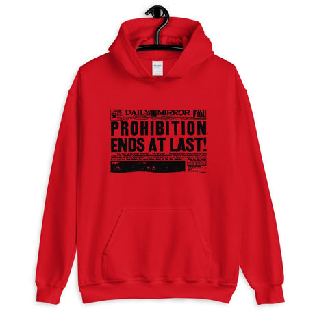 Prohibition Ends at Last Hoodie