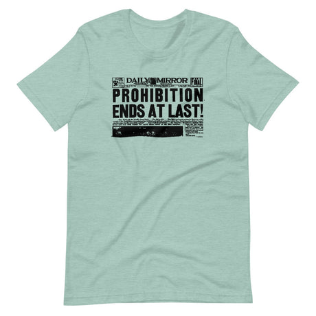 Prohibition Ends at Last Shirt