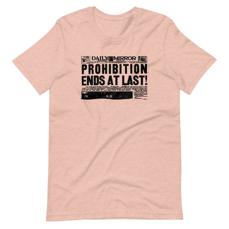 Prohibition Ends at Last Shirt